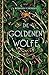 Die goldenen Wölfe (Die goldenen Wölfe, #1)