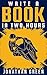 Write a Book in Two Hours: ...