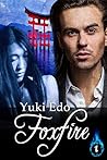 Foxfire by Yuki Edo