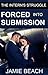 Forced Into Submission: The...