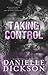 Taking Control (Control Series Book 1)