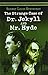The Strange Case of Dr. Jekyll and Mr. Hyde