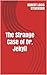 The Strange Case of Dr. Jekyll