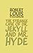 The Strange Case of Dr. Jekyll and Mr. Hyde