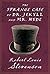 The Strange Case of Dr. Jekyll and Mr. Hyde