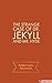 The Strange Case of Dr. Jekyll and Mr. Hyde