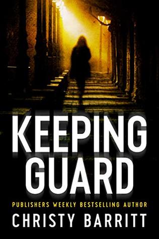 Keeping Guard (Kindle Edition)