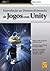 Introdução ao Desenvolvimento de Jogos com Unity by Alberto Simões