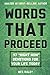 Words That Proceed: 97 "Right Now" Devotions for Your Life Today