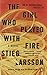 The Girl Who Played with Fire by Stieg Larsson