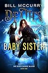 Death's Baby Sister (The Death-Cursed Wizard #2) Death's Baby Sister (The Death-Cursed Wizard #2)