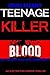 Teenage Killer by John Meany