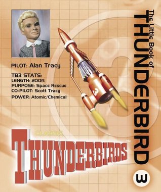 The Little Book of Thunderbird 3 (Little Book of Thunderbirds)