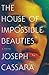 The House of Impossible Beauties by Joseph Cassara