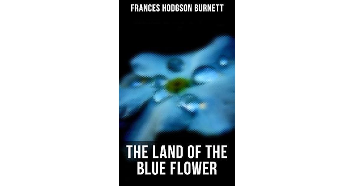 The Land of the Blue Flower Children's Fantasy Collection The Land of