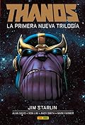 Thanos: La primera nueva trilogía