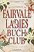 Willkommen im Fairvale Ladies Buchclub