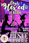 Oops, I Hexed It Again (Hex Drive, #2)