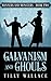 Galvanism and Ghouls (Manners and Monsters, #2)