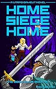 Home, Siege Home (The Good Guys, #6)