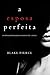 A Esposa Perfeita (Jessie Hunt #1) by Blake Pierce