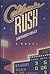 California Rush: A Novel
