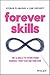 Forever Skills: The 12 Skills to Futureproof Yourself, Your Team and Your Kids