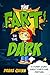 The Fart in the Dark: A Fun...