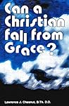Can A Christian Fall From Grace?