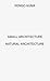 Kengo Kuma: Small Architect...