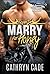 Gonna Marry for Honey by Cathryn Cade