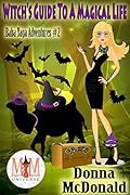 Witch's Guide to a Magical Life