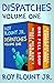 Dispatches Volume One: What...