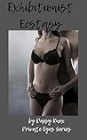 Exhibitionist Ecstasy (Private Eyes #3)