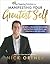 The Tapping Solution for Manifesting Your Greatest Self: 21 Days to Releasing Self-Doubt, Cultivating Inner Peace, and Creating a Life You Love
