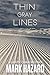 Thin Gray Lines by Mark Hazard