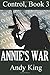 Annie's War by Andy King