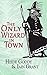 The Only Wizard in Town (Ne...