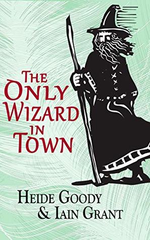 The Only Wizard in Town (Newport Pagnall #2)