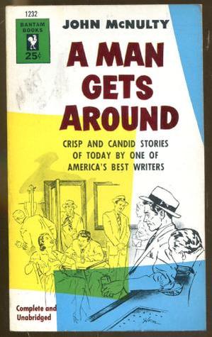 A Man Gets Around (Unknown Binding)