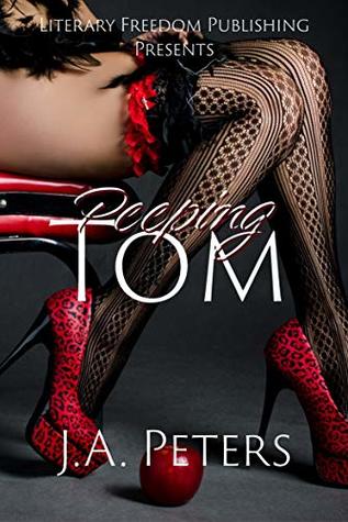 Peeping Tom: A Short Story (Kindle Edition)