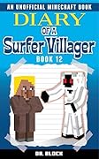 Diary of a Surfer Villager, Book 12