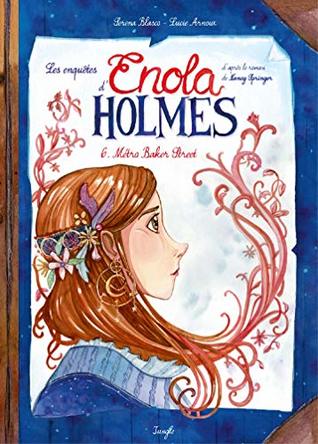 Métro Baker Street (Enola Holmes, #6)