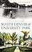 A Brief History of South Denver & University Park by Steven Fisher