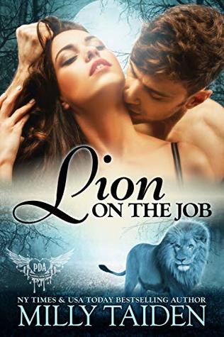 Lion on the Job (Paranormal Dating Agency, #21)