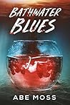 Bathwater Blues