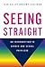Seeing Straight: An Introduction to Gender and Sexual Privilege