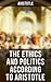 The Ethics and Politics According to Aristotle