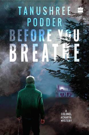 Before you Breathe (Colonel Acharya, #2)