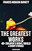 The Greatest Works of Franc...